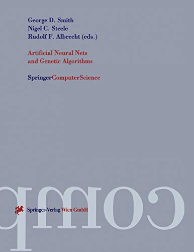 Artificial Neural Nets and Genetic Algorithms: Proceedings Of The International Conference In Norwich, U.K., 1997 (Springercomputerscience)
