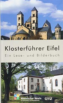 Klosterführer Eifel: Ein Lese- und Bilderbuch