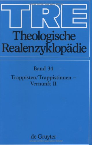 Müller, Gerhard: Theologische Realenzyklopädie / Trappisten/Trappistinnen - Vernunft II: Bd 34