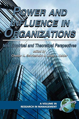 Power and Influence in Organizations: New Empirical and Theoretical Perspectives (PB) (Research in Management)