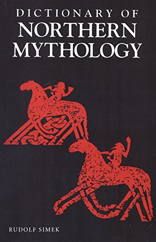 Rudolf Simek A Dictionary Of Northern Mythology