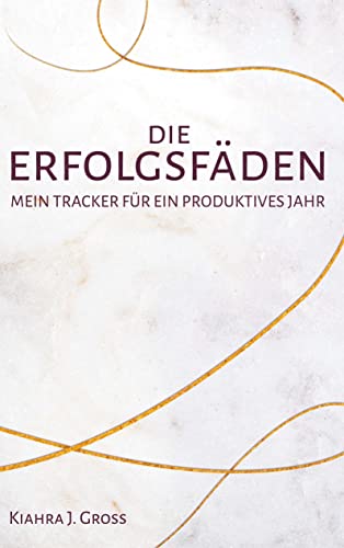 Die Erfolgsfäden: Mein Tracker für ein produktives Jahr