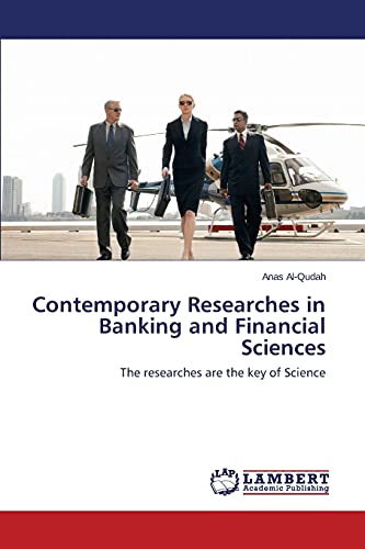 Contemporary Researches in Banking and Financial Sciences: The researches are the key of Science