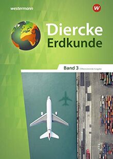 Diercke Erdkunde - Differenzierende Ausgabe 2020 für Nordrhein-Westfalen: Schülerband 3 (Diercke Erdkunde, 9)