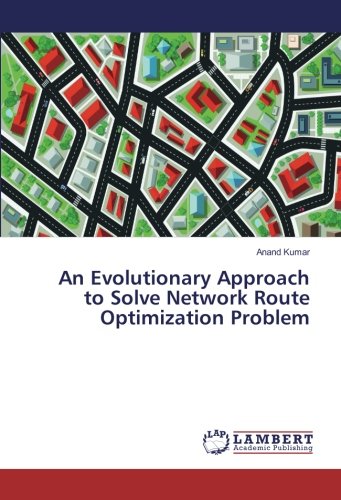 An Evolutionary Approach to Solve Network Route Optimization Problem