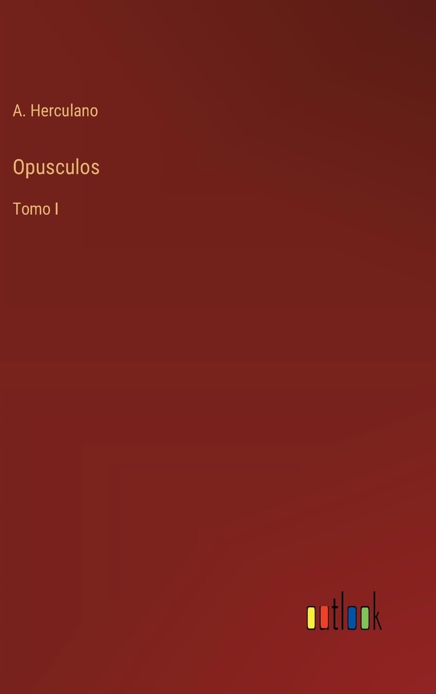 Opusculos: Tomo I