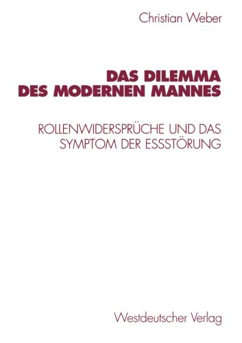Das Dilemma des modernen Mannes