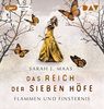 Das Reich der sieben Höfe - Teil 2: Flammen und Finsternis: Ungekürzte Lesung mit Ann Vielhaben und Simon Jäger (2 mp3-CDs)