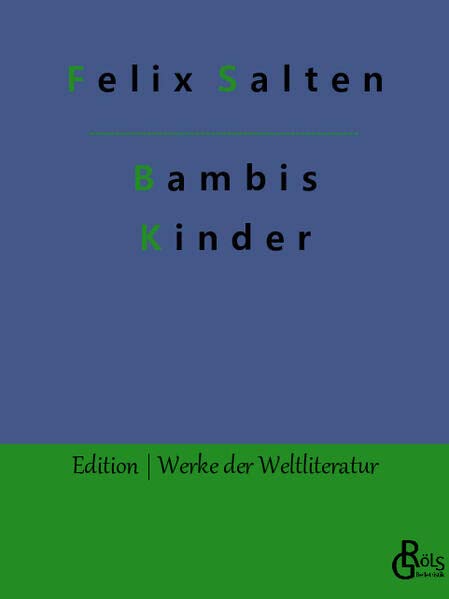 Bambis Kinder (Edition Werke der Weltliteratur)