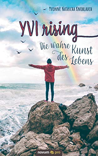 YVI rising: Die wahre Kunst des Lebens