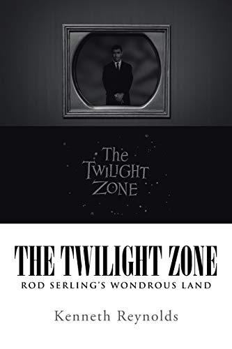 Kenneth Reynolds The Twilight Zone, Rod Serling's Wondrous Land