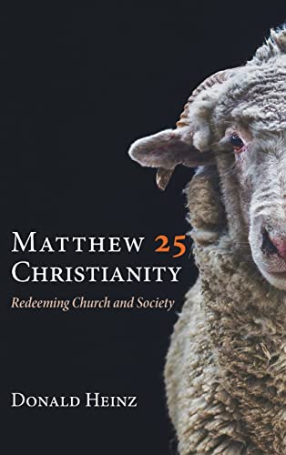 Matthew 25 Christianity: Redeeming Church and Society