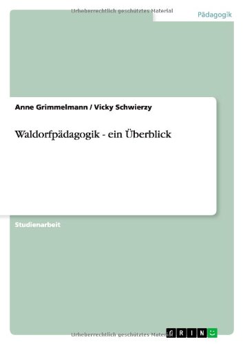 Waldorfpädagogik - ein Überblick