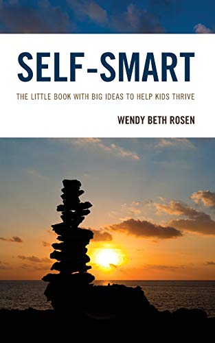 Self-Smart: The Little Book with Big Ideas to Help Kids Thrive