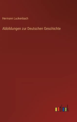 Abbildungen zur Deutschen Geschichte