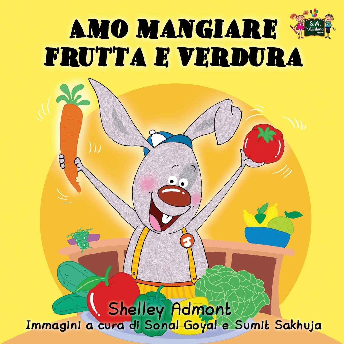 Shelley Admont Amo Mangiare Frutta E Verdura, I Love To Eat Fruits And Vegetables Italian Edition (Italian Bedtime Collection, Band 3)
