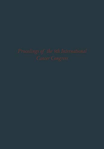 Proceedings of the 9th International Cancer Congress: Tokyo October 1966 Congress Lectures and Official Speeches (UICC Monograph Series, 9, Band 9)