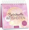 Postkartenkalender Spirituelle Weisheiten 2023: Tischkalender 2023, 53 Postkarten mit stimmungsvollen Zitaten zum Nachdenken