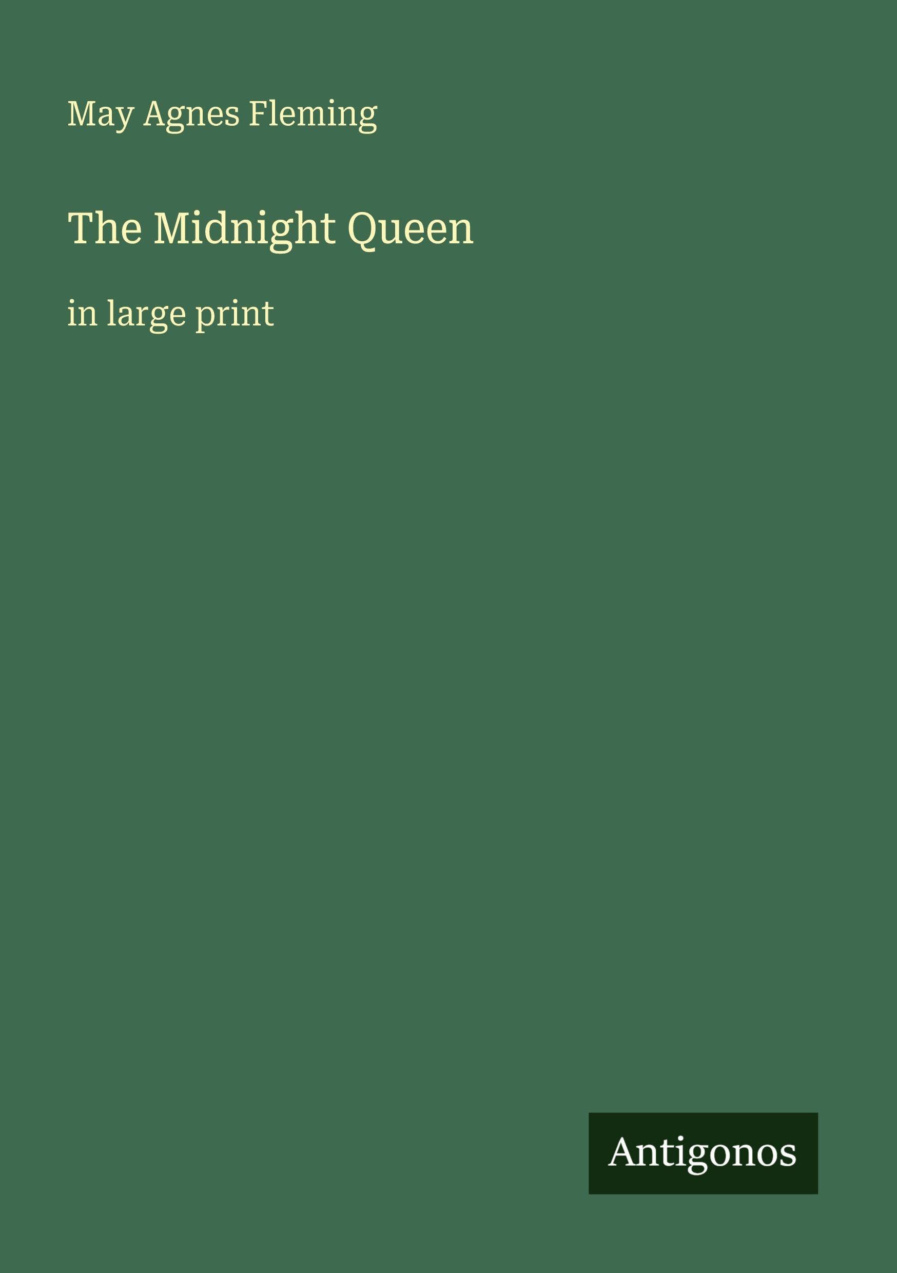 The Midnight Queen: in large print