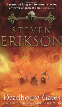 Deadhouse Gates (Malazan Book 2) (The Malazan Book Of The Fallen)