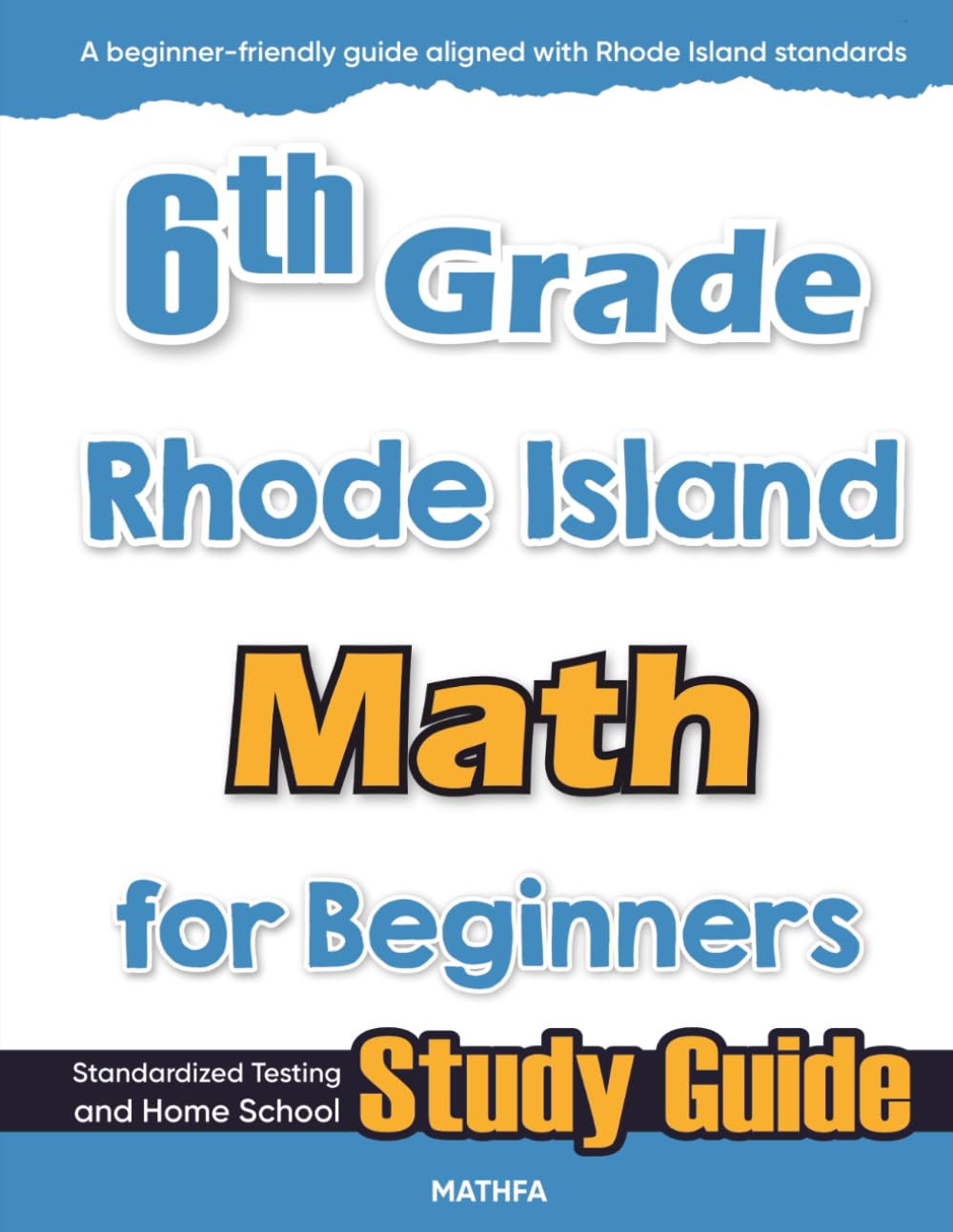 6th Grade Rhode Island Math for Beginners: Standardized Testing and Home School Study Guide