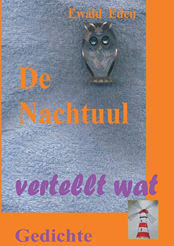 De Nachtuul: Gedichten (Die Nachteule / De Nachtuul)