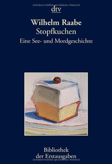 Stopfkuchen: Eine See- und Mordgeschichte Berlin 1891