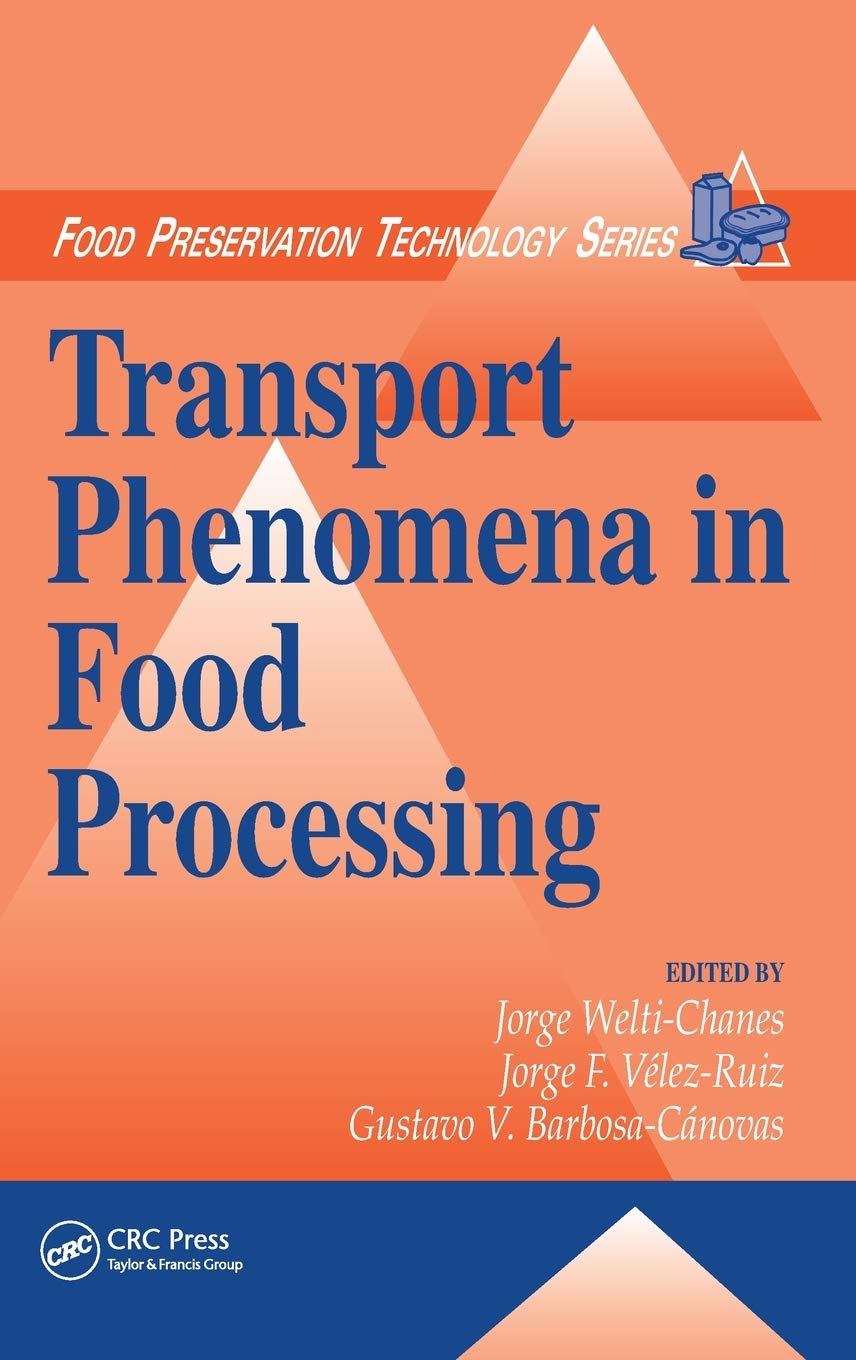 Transport Phenomena in Food Processing (Food Preservation Technology)