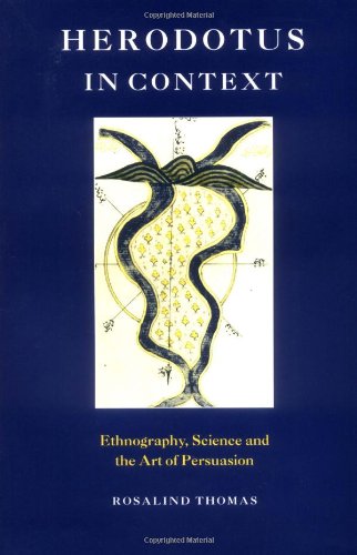 Herodotus in Context: Ethnography, Science and the Art of Persuasion