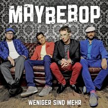 Weniger Sind Mehr von Maybebop | CD | Zustand gut