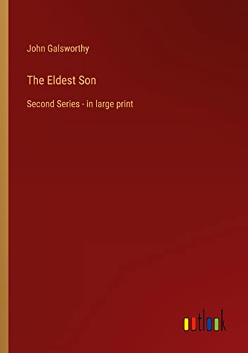 The Eldest Son: Second Series - in large print