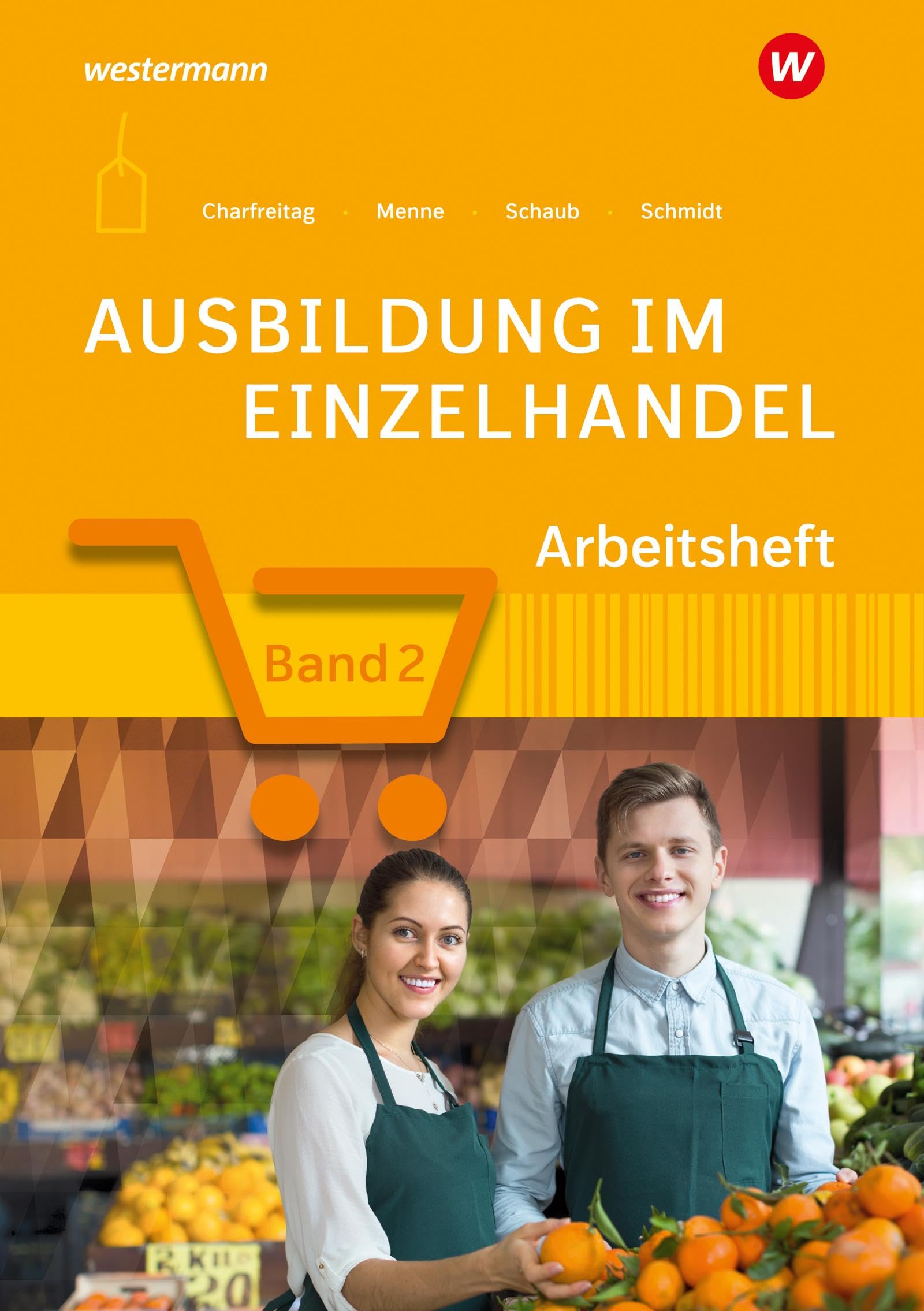 Menne, Jörn: Ausbildung im Einzelhandel 2. Arbeitheft