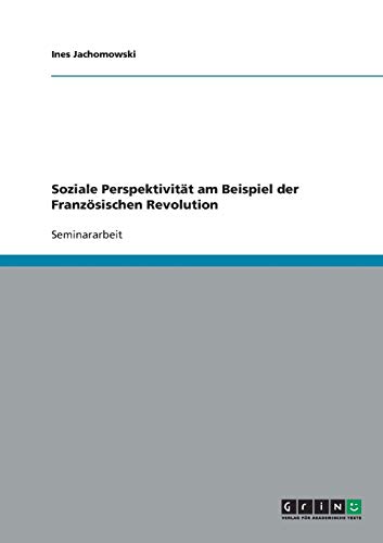 Soziale Perspektivität am Beispiel der Französischen Revolution
