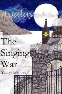 The Singing War (Assalay Book 2)