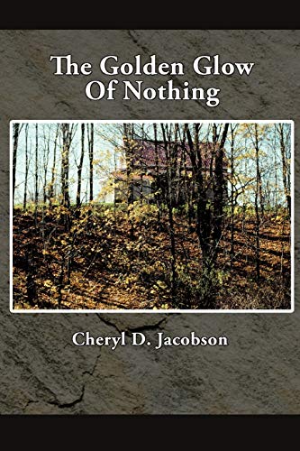 The Golden Glow Of Nothing