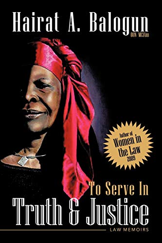 To Serve in Truth & Justice: An Autobiography
