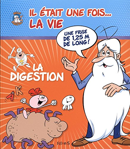 Il était Une Fois... La Vie : La Digestion