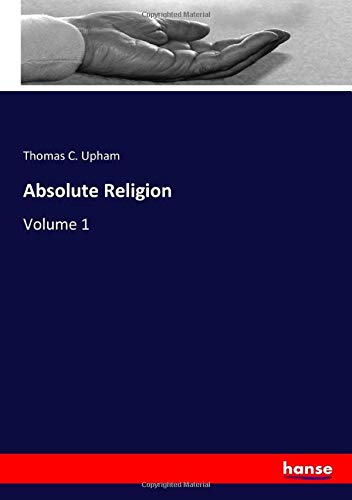 Absolute Religion: Volume 1
