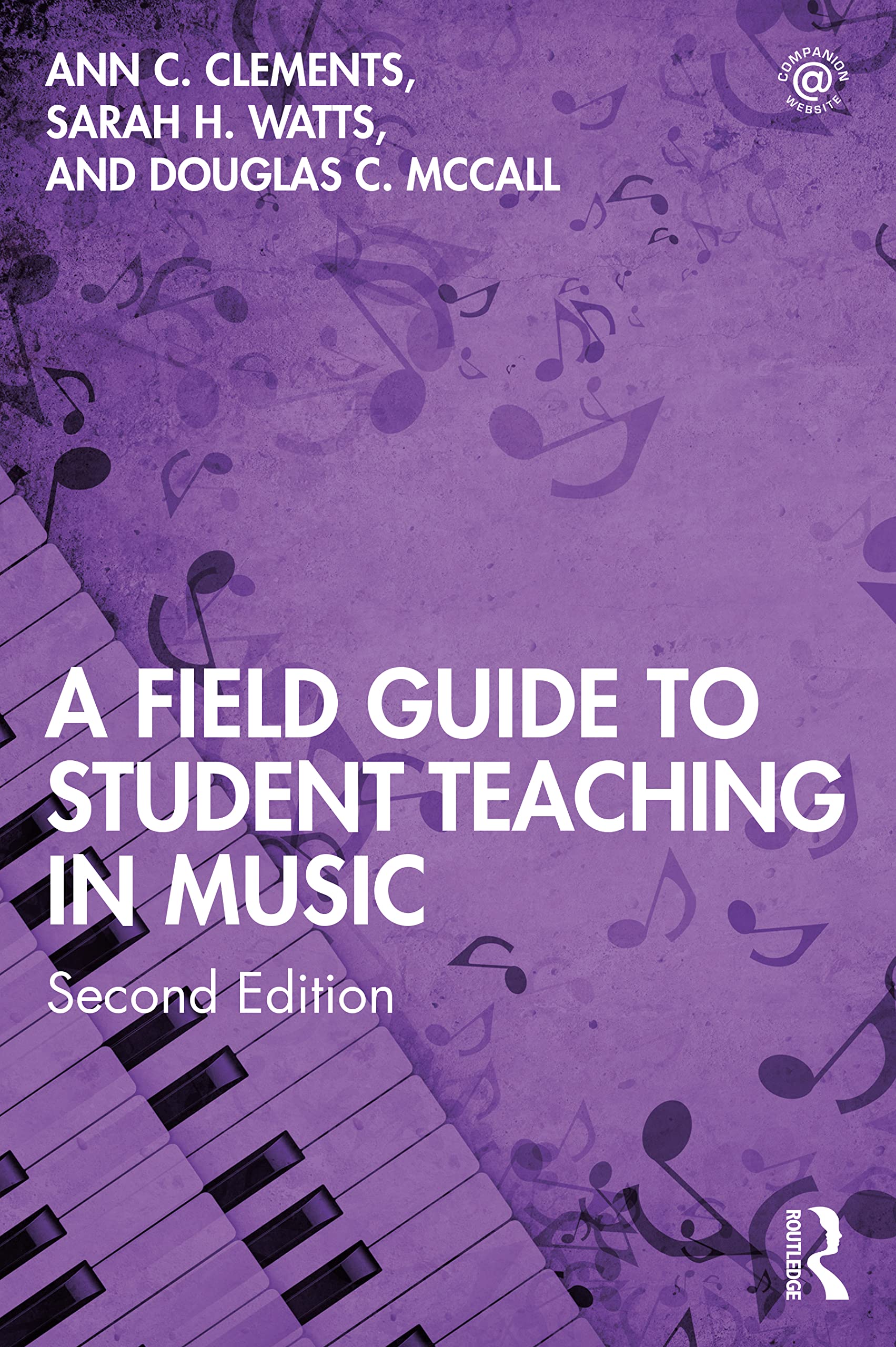 A Field Guide to Student Teaching in Music: Second Edition