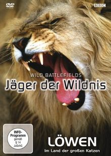 Jäger der Wildnis - Löwen: Im Land der großen Katzen