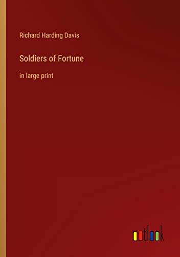 Soldiers of Fortune: in large print