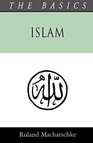 Islam - The Basics (Basics 2 2)