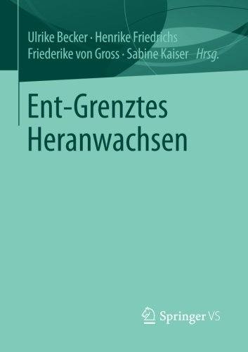 Ent-Grenztes Heranwachsen Kartoniert (TB)