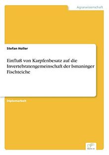 Einfluß von Karpfenbesatz auf die Invertebratengemeinschaft der Ismaninger Fischteiche