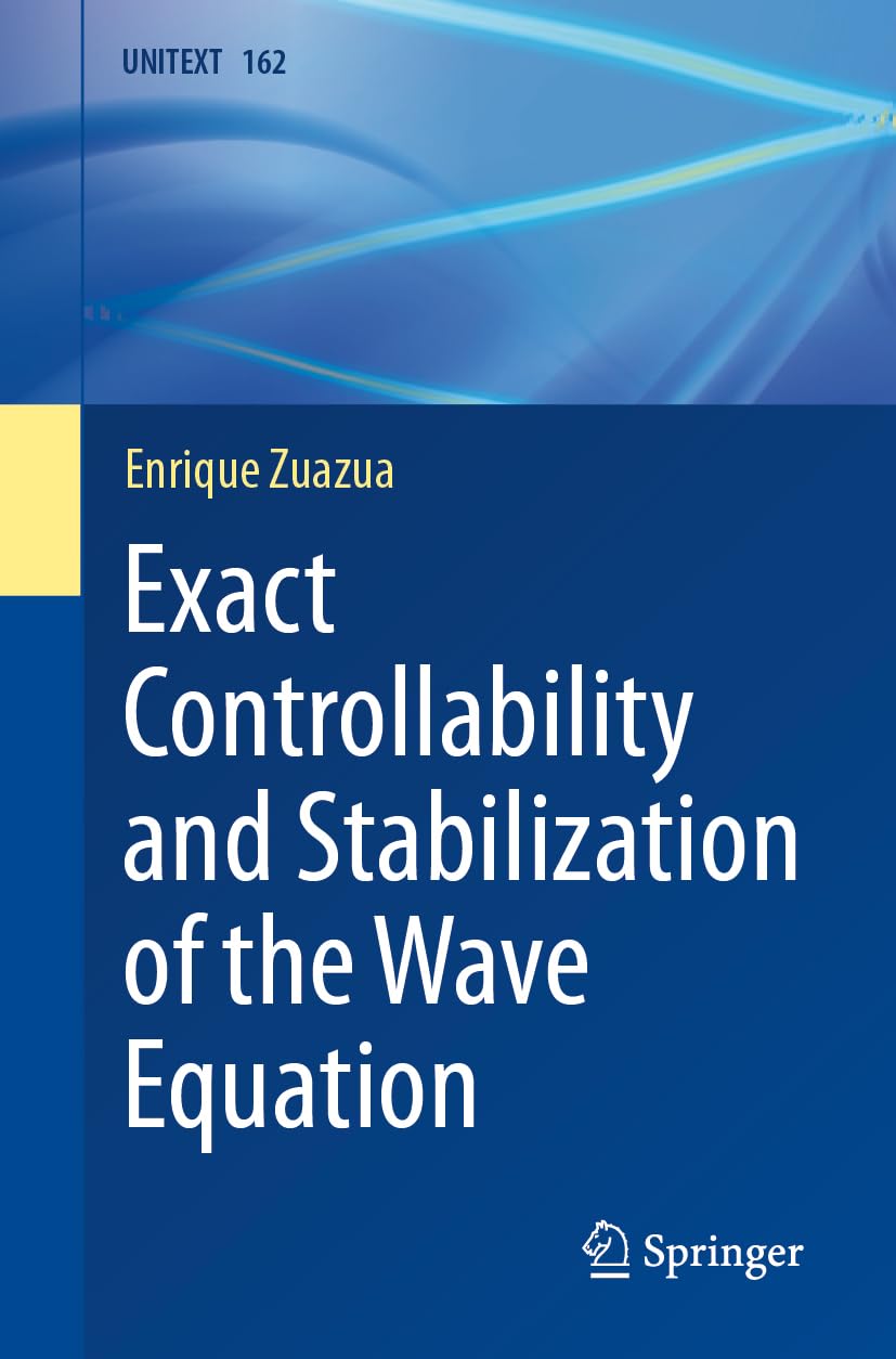 Exact Controllability and Stabilization of the Wave Equation (UNITEXT, 162, Band 162)
