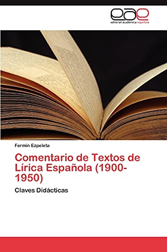 Comentario de Textos de Lírica Española (1900-1950): Claves Didácticas