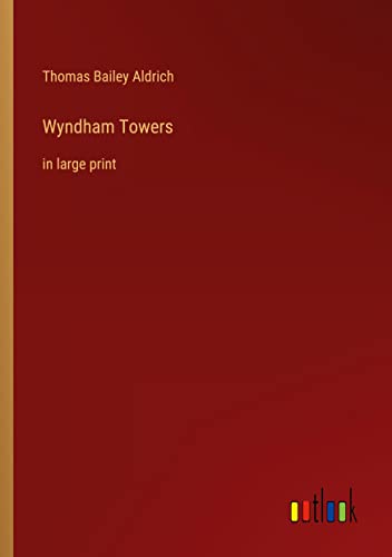 Wyndham Towers: in large print