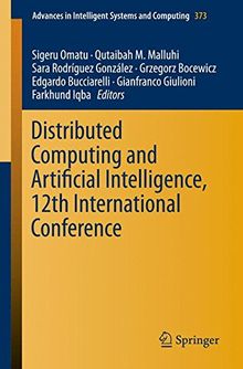 Distributed Computing and Artificial Intelligence, 12th International Conference (Advances in Intelligent Systems and Computing)