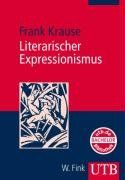 Literarischer Expressionismus (Uni-Taschenbücher M)