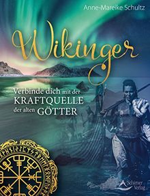 Wikinger: Verbinde dich mit der Kraftquelle der alten Götter